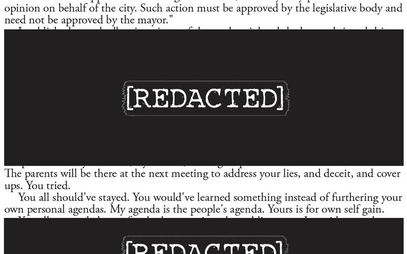 Redactions were used for undocumented or unfound information or accusations.